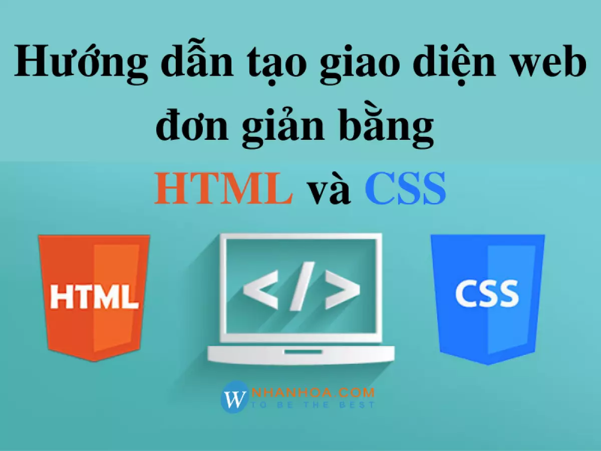 Tạo giao diện web đơn giản bằng HTML và CSS