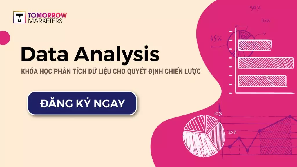 Khóa học Data Analysis của Tomorrow Marketers