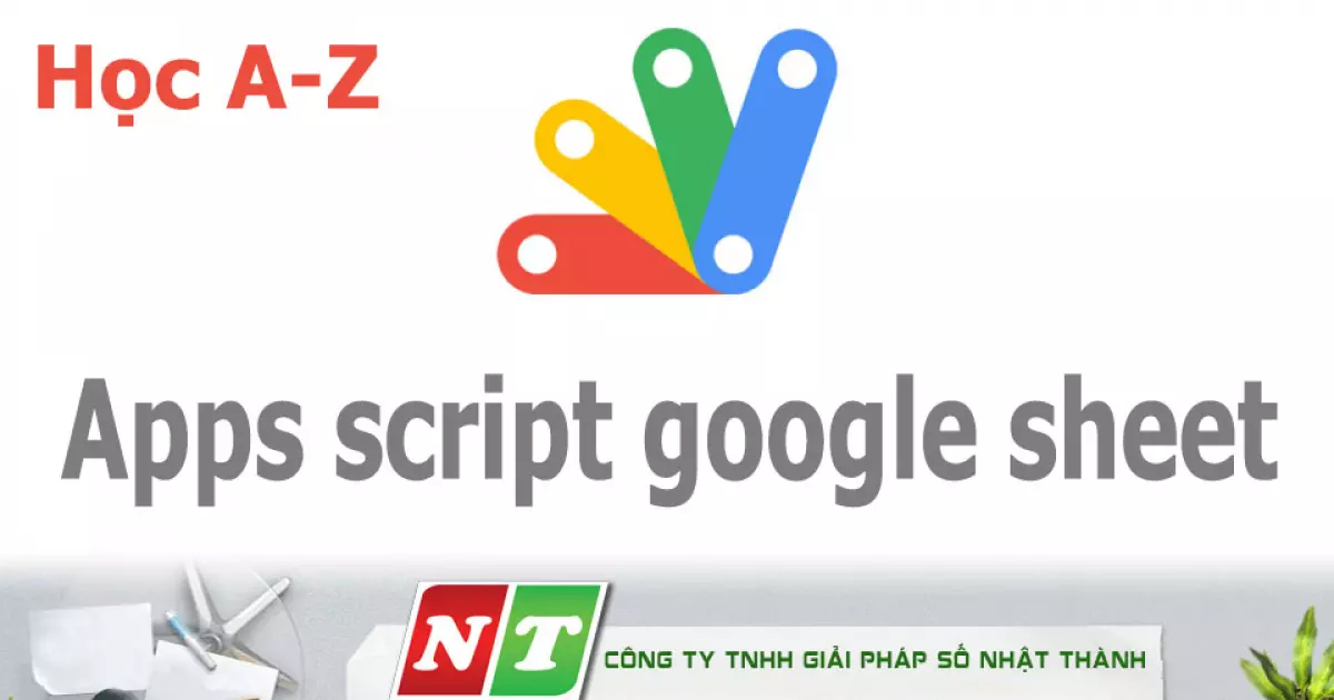 Học Apps Script Google Sheet toàn tập