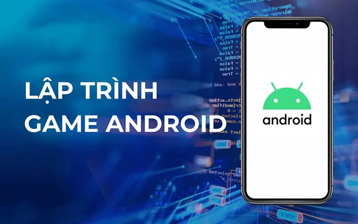 Lập trình game trên Android Studio: Những kiến thức cần học