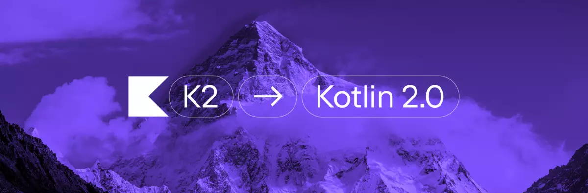 The K2 Compiler Is Going Stable in Kotlin 2.0