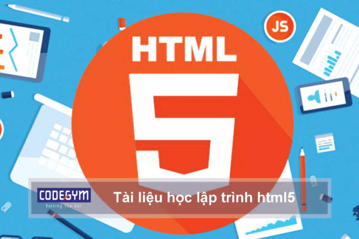 Tài liệu học lập trình html5 từ A đến Z cho người mới bắt đầu