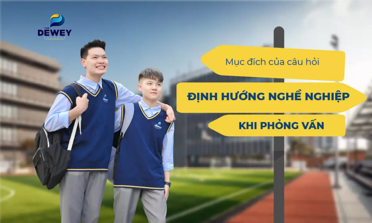 Câu hỏi phỏng vấn về định hướng nghề nghiệp