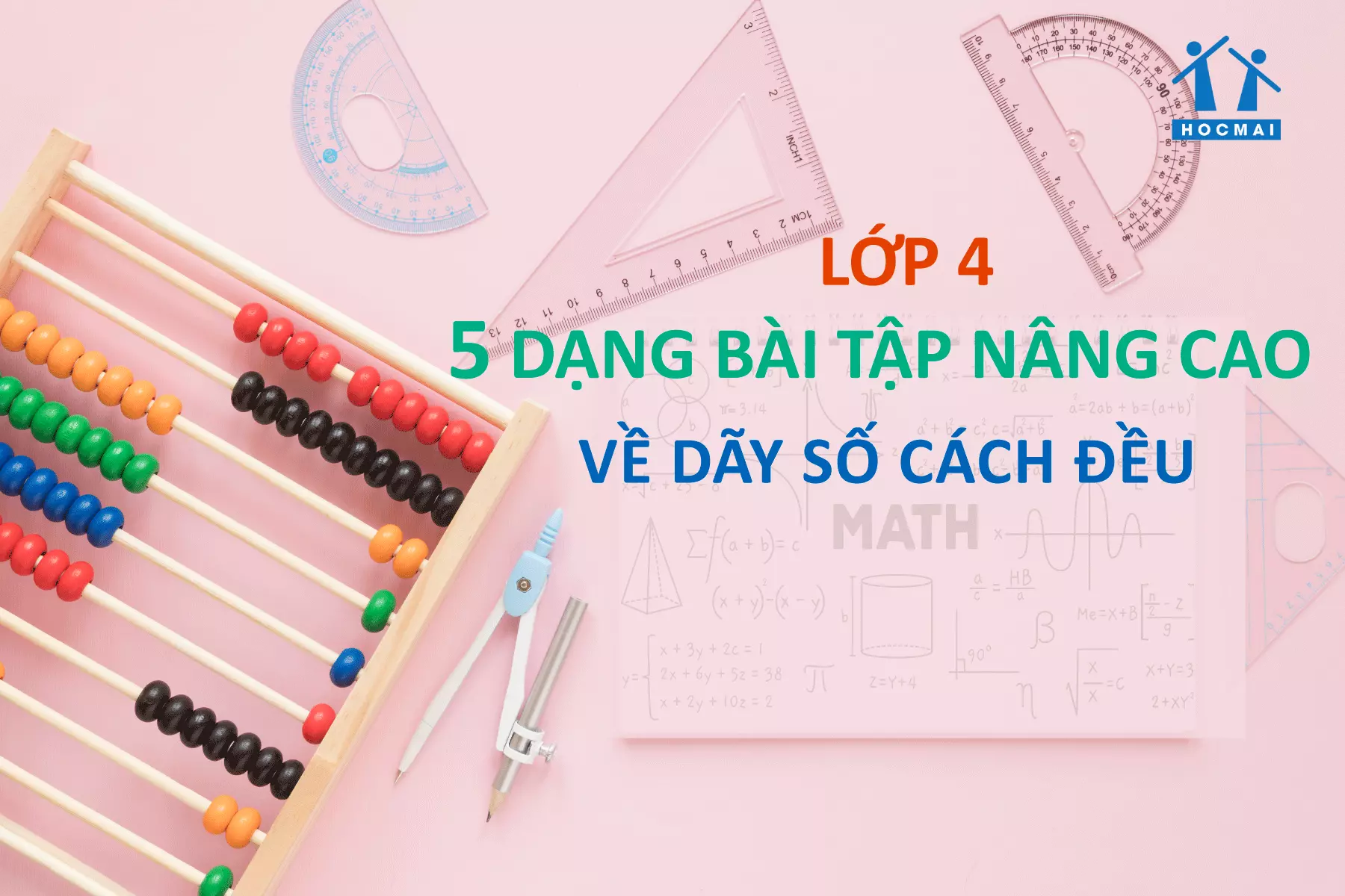 TỔNG HỢP 5 DẠNG TOÁN NÂNG CAO VỀ DÃY SỐ CÁCH ĐỀU VÀ CÁC BÀI TẬP MINH HỌA - TOÁN 4