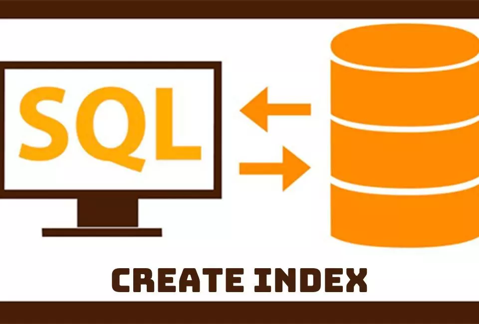 Cách thành lập lệnh CREATE INDEX trong SQL