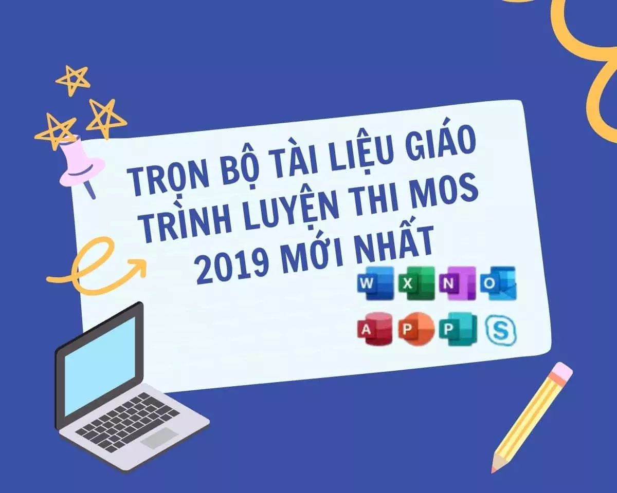 Trọn bộ tài liệu luyện thi MOS 2019