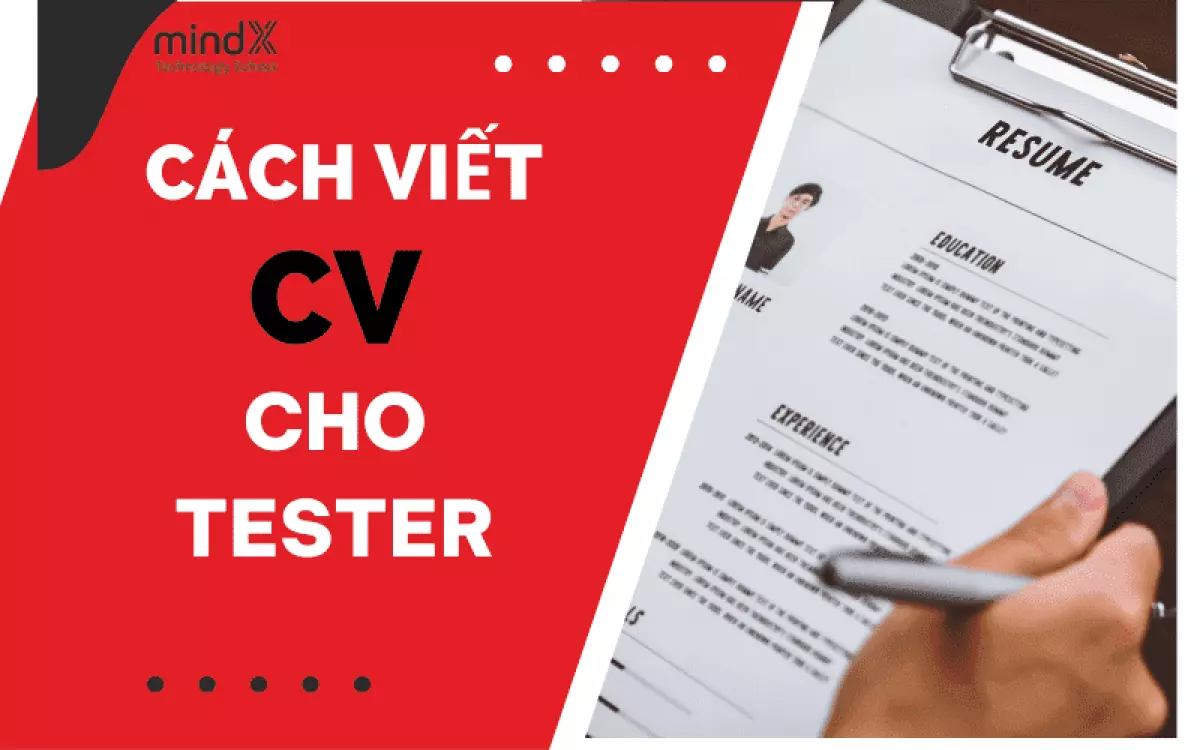 Cách viết CV cho Tester