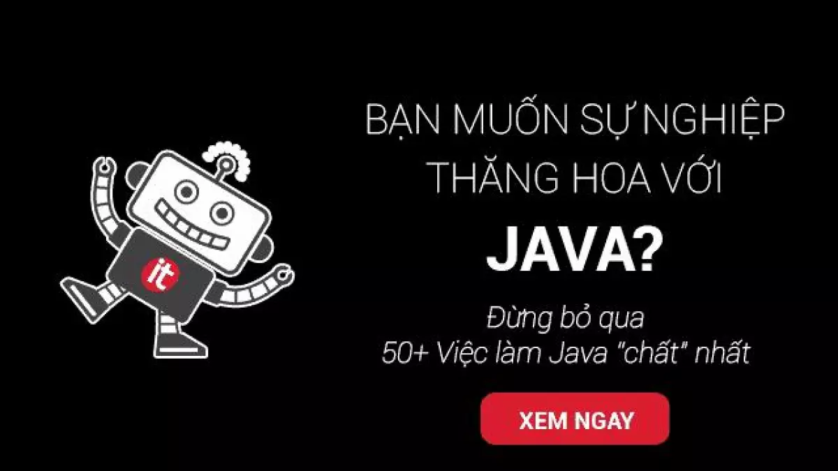 Học lập trình Java cơ bản đầy đủ với 10+ giáo trình Java mới nhất [2022]