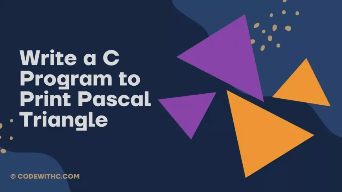 Viết chương trình C để in tam giác Pascal