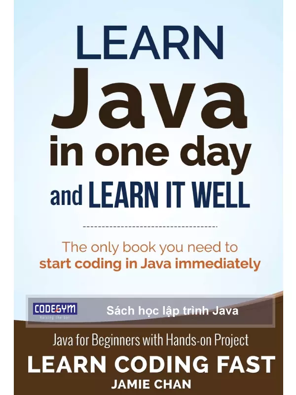 Cuốn sách Java - Learn Java in One Day and Learn It Well