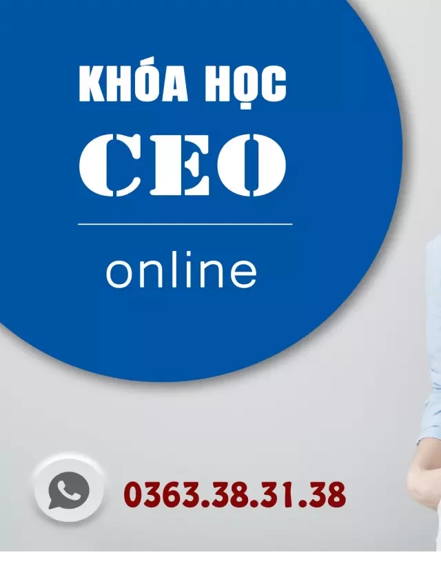   Khóa học CEO online – khóa học giám đốc điều hành online 