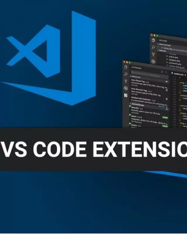    Visual Studio Code là gì? Các tính năng nổi bật của Visual Studio Code 