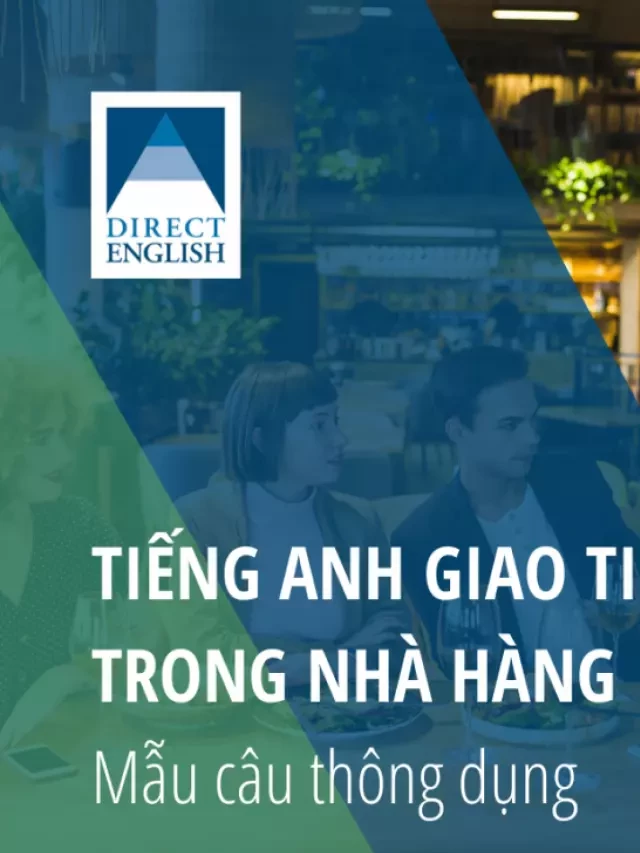   Direct English - Tự tin giao tiếp tiếng Anh trong nhà hàng