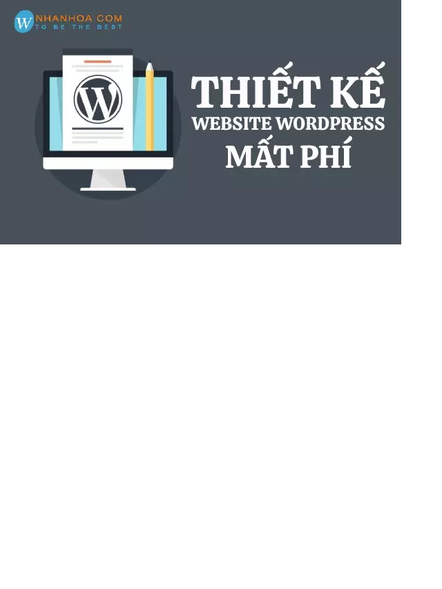   Hướng dẫn thiết kế website bằng WordPress từ A-Z: Bước vào thế giới thiết kế web dễ dàng