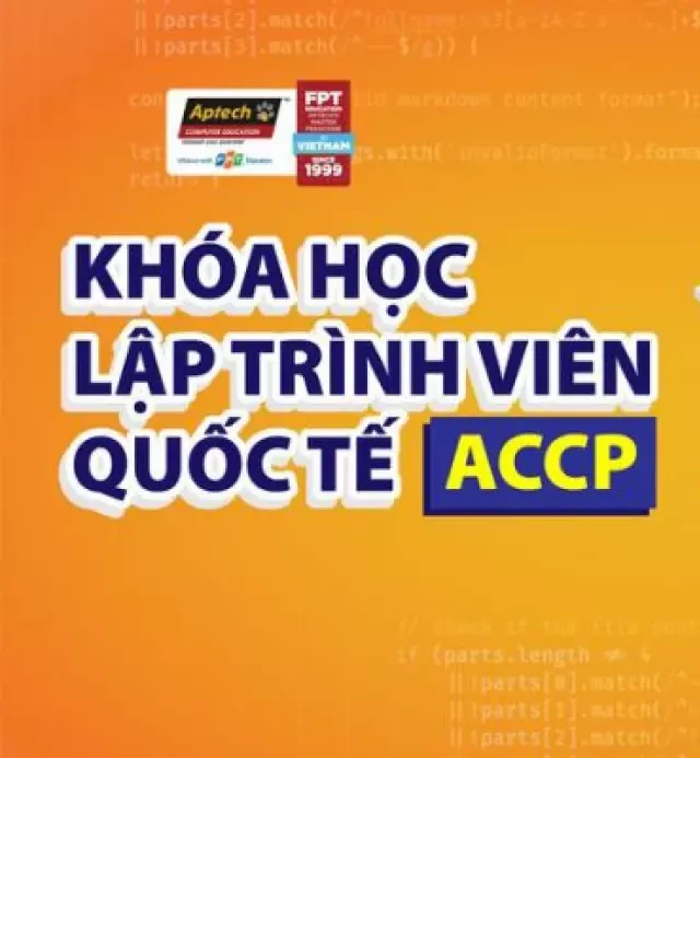   Khóa học lập trình ACCP - Đón đầu công nghệ phát triển