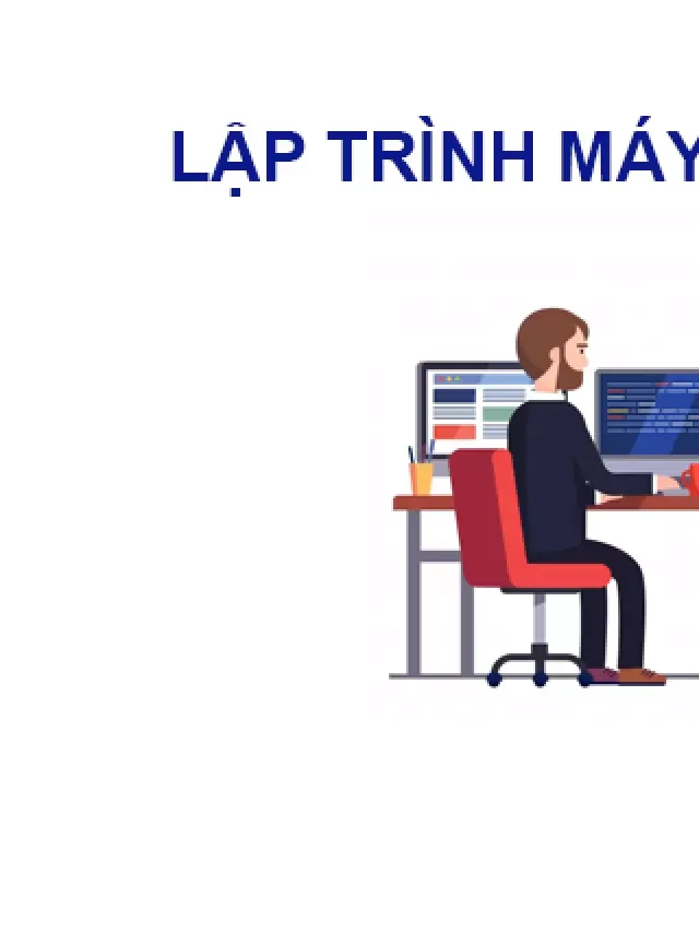   Lập trình: Khám phá ngành nghề hấp dẫn này