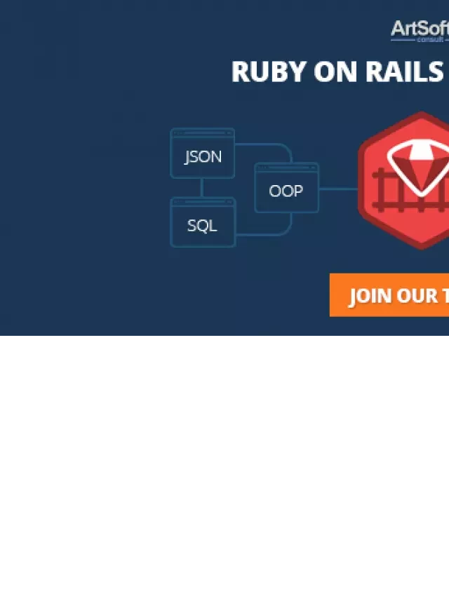   Lập trình viên Ruby on Rails cần có những kỹ năng gì?