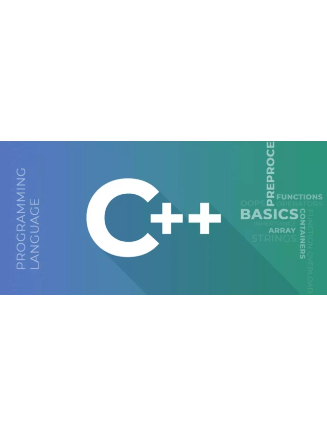   C++ Programming Language: A Comprehensive Guide