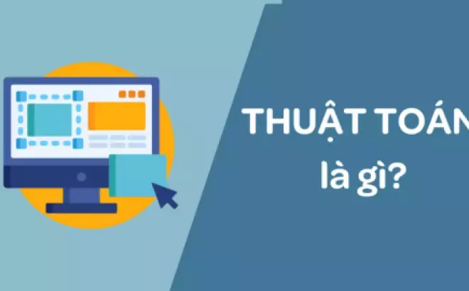   Giải đáp chi tiết: Thuật toán là gì? Khám phá các thuật toán phổ biến nhất hiện nay