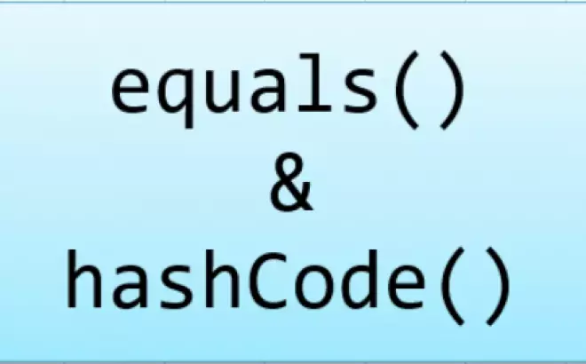   Phương thức equals() và hashCode() trong Java: Cách sử dụng và áp dụng vào các collection