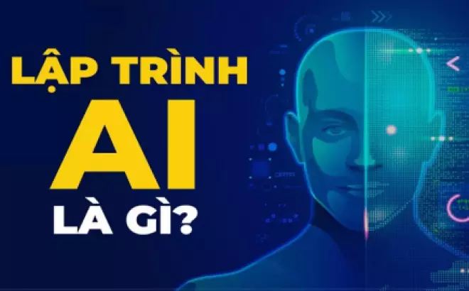   Lập Trình AI (Trí Tuệ Nhân Tạo) Cần Học Những Gì? Có Khó Không?