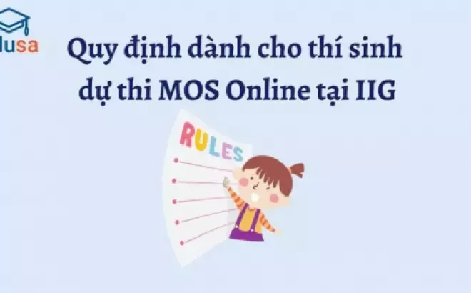   Quy định dành cho thí sinh dự thi MOS Online tại IIG