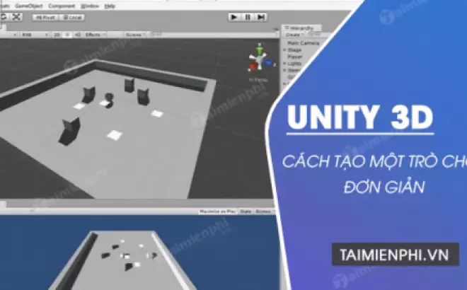   Cách tạo một trò chơi đơn giản bằng Unity 3D: Hướng dẫn từ A đến Z